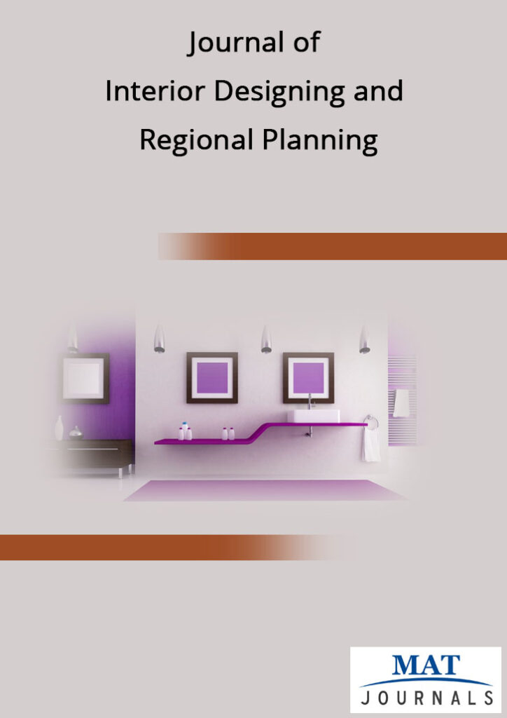 Journal of Interior Designing and Regional Planning Insights - Journal ...