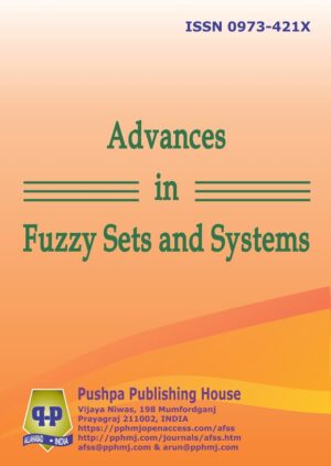 Advances in Fuzzy Sets and Systems