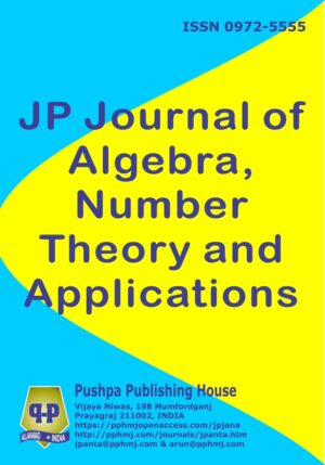 JP Journal of Algebra, Number Theory and Applications