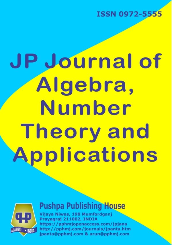 JP Journal of Algebra, Number Theory and Applications